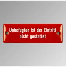 Emailleschild "Unbefugen ist ..."