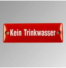 Emailleschild "Kein Trinkwasser"