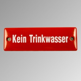 Emailleschild "Kein Trinkwasser"