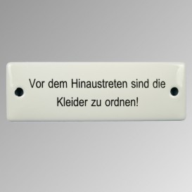 Emailleschild "Vor dem Hinaustreten ..."