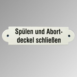 Emailleschild "Spülen und Abort ... "