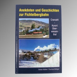 Anekdoten und Geschichten zur Fichtelbergbahn
